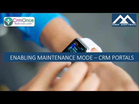 Session 24 : How to enable the  Maintenance Mode for Dynamics 365 CRM Portals