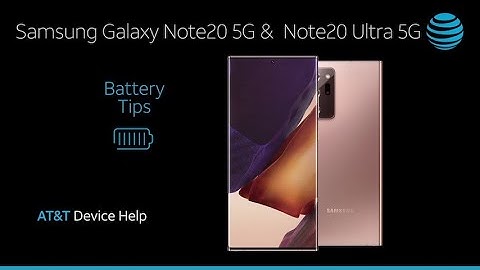 Learn about Battery life of the Samsung Galaxy Note20 Ultra 5G | AT&T Wireless