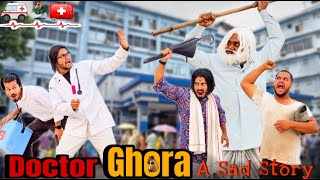Doctor GHORA a sad story || New Comedy Video 2023 || Bindas Fun Heroes