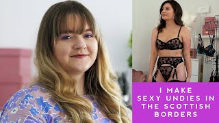 I Make Sexy Underwear In The Borders | Loop | BBC Scotland