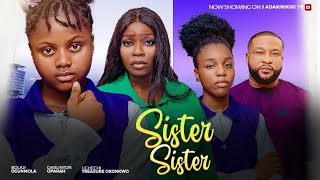 Sister Sister - Bolaji Ogunmola Uchechi Treasure Okonkwo Adakirikiri Darlington Opara 2024 Movie