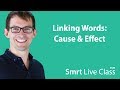 Linking Words: Cause & Effect - Intermediate English with Shaun #58