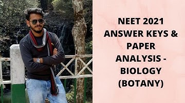 NEET 2021 Answer Keys & Paper analysis ( Biology - Botany )