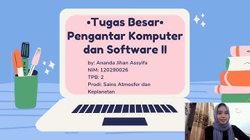 Ujian Akhir Semester Pengantar Komputer dan Softwere II TPB ITERA