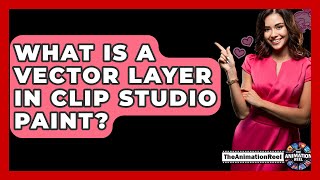 What Is A Vector Layer In Clip Studio Paint? - The Animation Reel