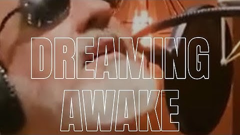 Dreaming Awake Official Vídeo - álbum 508 Aldeia Elétrica II