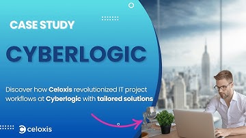 IT Project Management Made Easy | Cyberlogic’s Celoxis Case Study