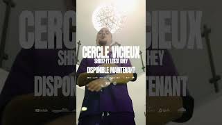 Shreez ft. Lebza Khey - Cercle vicieux disponible sur la chaîne YT de Canicule Records! 🥵