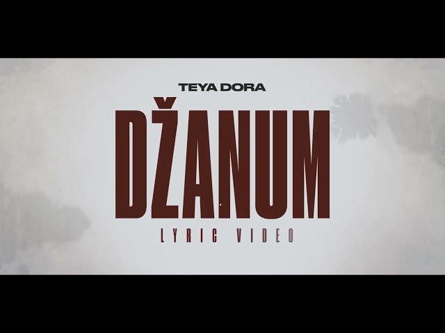 Teya Dora - Džanum (Official Lyric Video English) class=