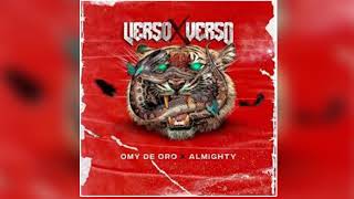 Verso X Verso - Omy de Oro X Almighty | 2018