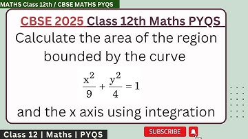 Calculate the area of the region bounded by the curve x²/9 + y²/4=1 and the x axis using integration