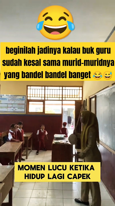 momen lucu ketika buk guru marah karena murid muridnya bandel ‼️ #guru #ngakak #murid #lucu #marah