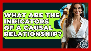 What Are The Indicators Of A Causal Relationship? - Law School Prep Hub
