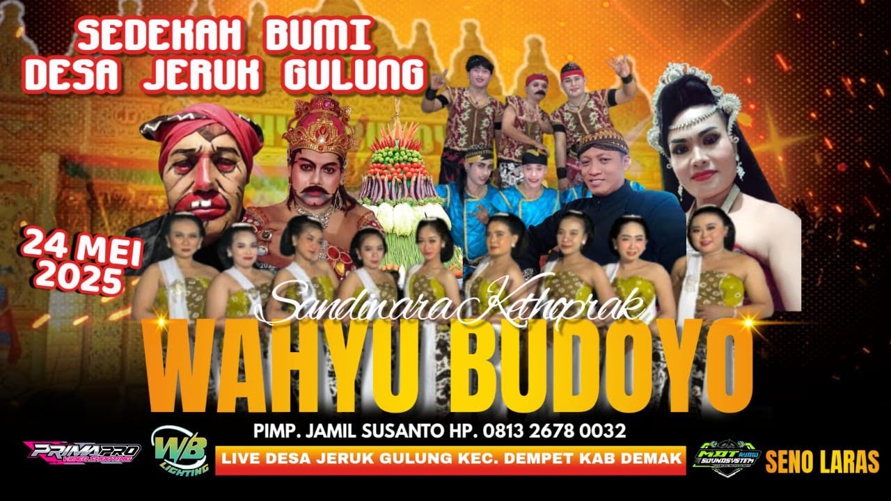 🔴LIVE KETOPRAK 'WAHYU BUDOYO' // SEDEKAH BUMI DESA JERUK GULUNG KEC. DEMPET KAB. DEMAK 24 MEI 2025