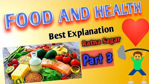 FOOD AND HEALTH || Part 3 |  LIVING SCIENCE || CLASS 5 || Ratna sagar || Best explanation