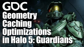 Geometry Caching Optimizations in Halo 5: Guardians screenshot 3