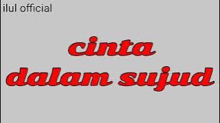 arief - cinta dalam sujud ( lirik Indonesia )