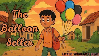 The Balloon Seller - English Literature - Book 1 Chapter 2 ( Grade First )