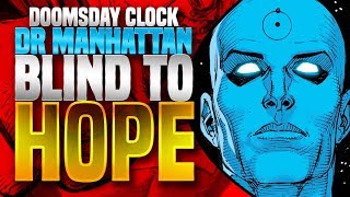 Doomsday Clock: Entering The Mind Of Dr Manhattan!
