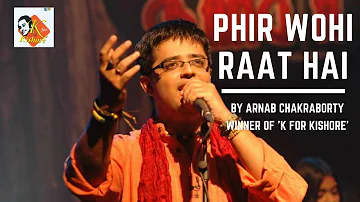 Phir Wohi Raat Hai | K for Kishore Winner | Arnab Chakraborty
