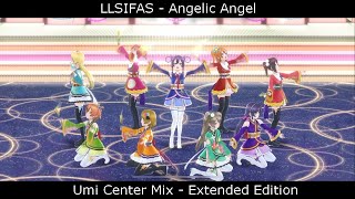 Angelic Angel (Umi Center Mix Extended Edition) - LLSIFAS - Eng/Rom Lyrics  - µ's