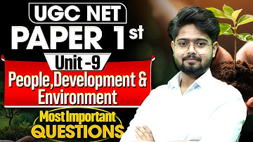 UGC NET Paper 1 Unit 9 | PEOPLE ,Development & Environment | Geography | Most important questions
