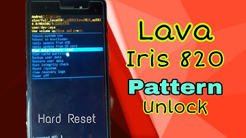 Lava Iris 820 Pattern Unlock  ||  Hard Reset  || Without Pc