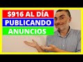 🔥💪GANA DINERO 💵💰Publicando Anuncios 💵💰 $912.96 Por Día GRATIS!!🔥💪