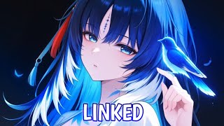 Nightcore - Linked | Jim Yosef & Anna Yvette (Lyrics)