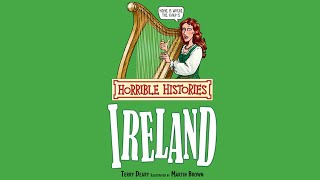 Horrible Histories - Incredible Ireland read by Terry Deary by SunRiseProductions 3,250 views 1 year ago 32 minutes