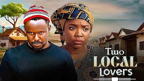 TWO LOCAL LOVERS - ZUBBY MICHAEL | EKENE UMENWA | A NIGERIAN MOVIE #trendingvideo