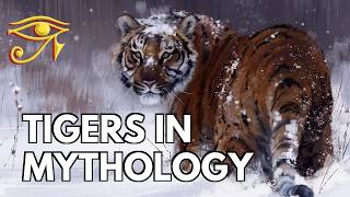 Tigers in Mythology & Folklore