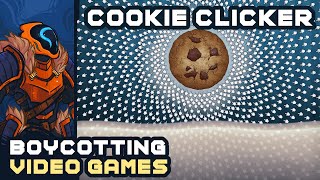 Cookie Clicker Cast - Boycotting Video Games & Other Media