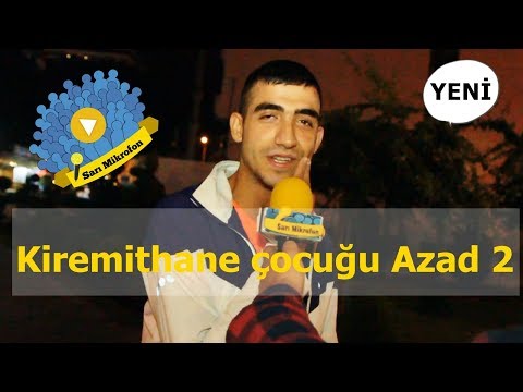 Kiremithane çocuğu azad 2 - SARI MİKROFON