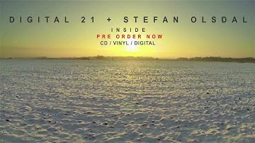 DIGITAL 21 + STEFAN OLSDAL The debut album "inside" Pre Order Now