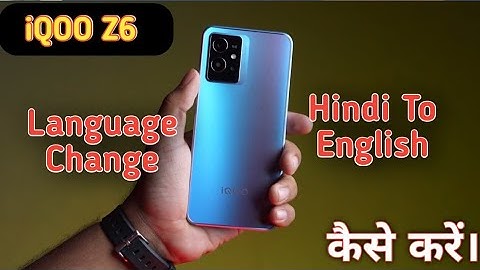 How To Change Language in Iqoo z6 5G , Iqoo z6 5G Change Language Setting