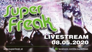 SUPERFREAK - Livestream (08.05.2020)