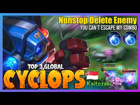 Cyclops Nonstop Delete Enemy - Cyclops Best Build 2021 [ Top Global Cyclops ] Kaitozaki - MLBB @MobaHolic