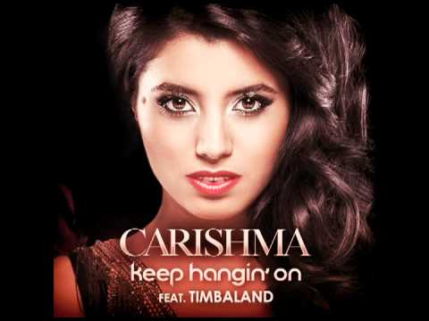 Carishma - Keep Hangin' On (feat. Timbaland) - Carishma- Keep Hangin' On (feat. Timbaland)