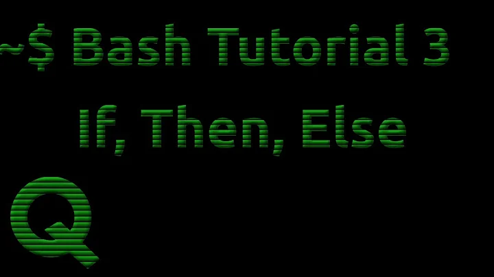 Bash Tutorial 3: If Then Else Elif