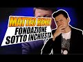 Perch Open, la fondazione di Renzi,  sotto inchiesta?