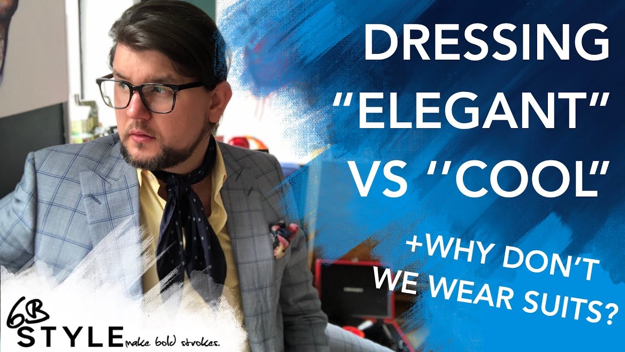 Dressing “Elegant” vs “Cool” + Why DON’T we Dress Up Anymore? 6bstyle