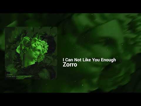 Zorro - I Can Not Like You Enough | Dreamy, Eccentric | Pop, Alternative Pop