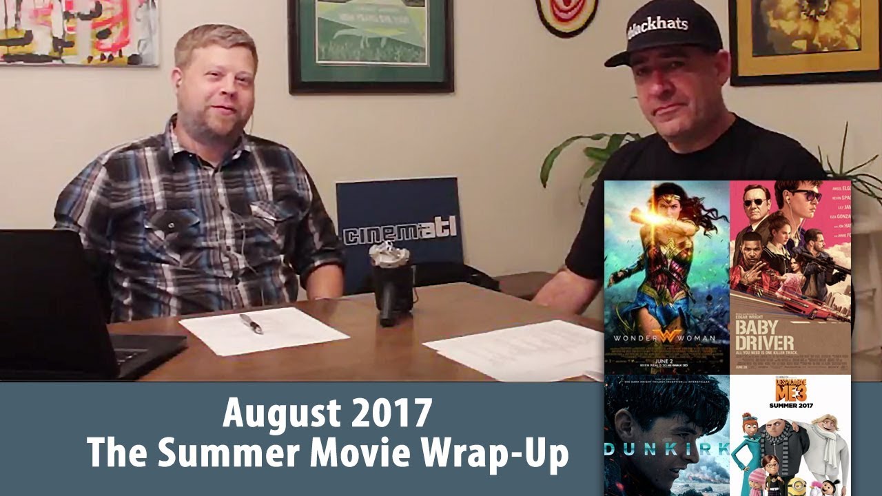 CinemATL Podcast - August 2017: Summer Movie Wrap-Up