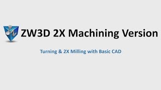 ZW3D 2X Machining Module