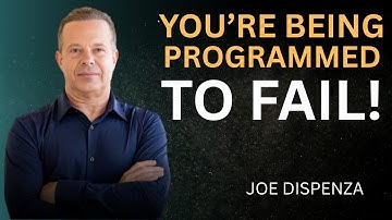 "You’re Being Programmed to Fail!"-DR Joe Dispenza