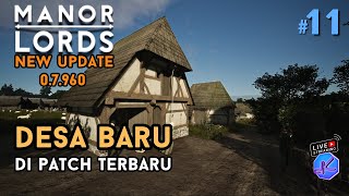 Desa Baru, Di Patch Terbaru | Manor Lords Indonesia - Eps. 11