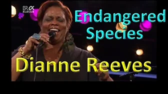 Dianne Reeves - Endangered Species Dianne Reeves - Endangered Species
