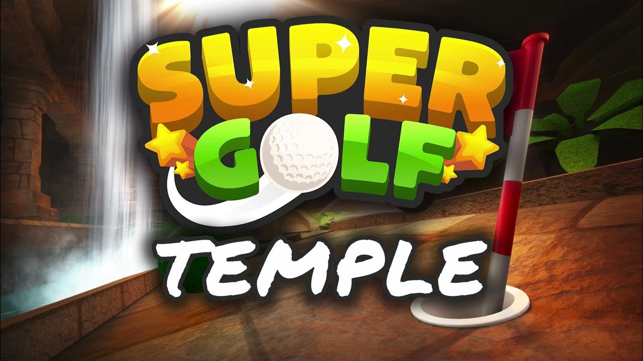 Super Golf - Temple - Roblox Original Soundtrack 