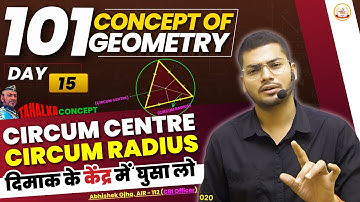 Circum Centre | 101 Concept Of Geometry | Class - 15 | Geometry By Abhishek Ojha Sir #ssccgl